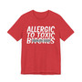 Allergic To Toxic Bitches T-Shirt (bluured)