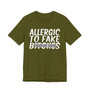 Allergic To Fake Bitches T-Shirt (blurred print)