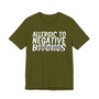 Allergic To Negative B***** T-Shirt
