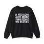 If You Love 4/20 More Than People We Besties - Sweatshirt