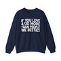 If You Love 4/20 More Than People We Besties - Sweatshirt