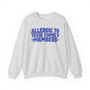 Allergic To Toxic Family Members - Sweatshirt (blue print)