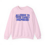Allergic To Toxic Family Members - Sweatshirt (blue print)