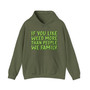 If You Like Weed More Than People, We Family - Hoodie