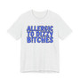 Allergic To Dizzy Bitches - T-shirt (blue print)