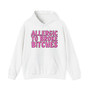 Allergic To Broke Bitches - Hoodie - (pink print)