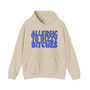 Allergic To Dizzy Bitches - Hoodie (blue print )
