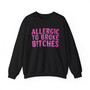 Allergic To Broke Bitches -  Sweatshirt - (pink print)