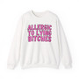 Allergic To Lying Bitches - Sweatshirt - (pink print)