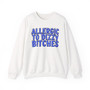 Allergic To Dizzy Bitches - Sweatshirt (blue print)