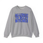 Allergic To Dizzy Bitches - Sweatshirt (blue print)