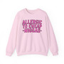Allergic To Cheap Niggas - Sweatshirt - (pink print)