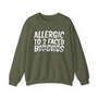 Allergic To 2 Faced B***** - Sweatshirt