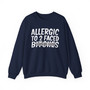 Allergic To 2 Faced B***** - Sweatshirt