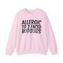 Allergic To 2 Faced B***** - Sweatshirt