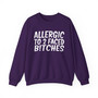 Allergic To 2 Faced Bitches - Sweatshirt