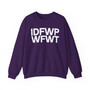 IDFWPWFWT (I Don't Fuck Wit People Who Fuck Wit Trump) - Sweatshirt