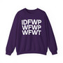 IDFWPWFWPWFWT - Hoodie
