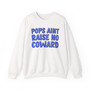 Pops Aint Raise No Coward (Blue Print) - Sweatshirt