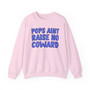 Pops Aint Raise No Coward (Blue Print) - Sweatshirt