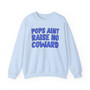 Pops Aint Raise No Coward (Blue Print) - Sweatshirt