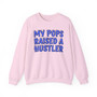 My Pops Raised A Hustler (Blue Print) - Sweatshirt