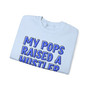 My Pops Raised A Hustler (Blue Print) - Sweatshirt