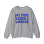 My Pops Raised A Warrior (Blue Print) - Sweatshirt