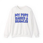 My Pops Raised A Brawler (Blue Print) - Sweatshirt