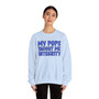 My Pops Taught Me Integrity (Blue Print) - Sweatshirt