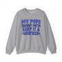 My Pops Taught Me To Keep It A Hun'ned (Blue Print) - Sweatshirt