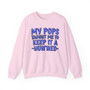 My Pops Taught Me To Keep It A Hun'ned (Blue Print) - Sweatshirt