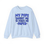 My Pops Taught Me To Stack My Paper (Blue Print) - Sweatshirt