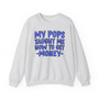My Pops Taught Me How To Get Money (Blue Print) - Sweatshirt