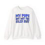 My Pops Not Wit The Silly Shit (Blue Print) - Sweatshirt