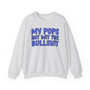 My Pops Not Wit The Bullshit (Blue Print) - Sweatshirt