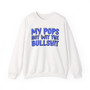 My Pops Not Wit The Bullshit (Blue Print) - Sweatshirt