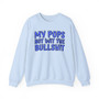 My Pops Not Wit The Bullshit (Blue Print) - Sweatshirt