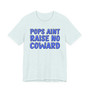 My Pops Aint Raise No Coward (Blue Print) T-shirt