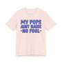 My Pops Aint Raise No Fool (Blue Print) T-shirt