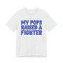 My Pops Raised A Fighter (Blue Print) T-shirt