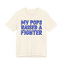 My Pops Raised A Fighter (Blue Print) T-shirt