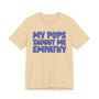 My Pops Taught Me To Empathy (Blue Print) T-shirt