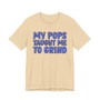My Pops Taught Me To Grind (Blue Print) T-shirt