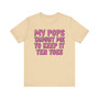 My Pops Taught Me To Keep It Ten Toes T-shirt (pink print)