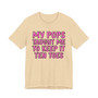 My Pops Taught Me To Keep It Ten Toes T-shirt (pink print)