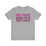 My Pops Taught Me To Peep Game T-shirt (pink print)