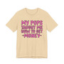 My Pops Taught Me How To Get Money T-shirt (pink print)