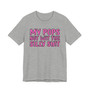 My Pops Not Wit The Silly Shit T-shirt (pink print)