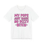 My Pops Aint Raise No Dizzy Bitch